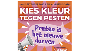Kies Kleur tegen Pesten 2025-26: Praten is het nieuwe durven